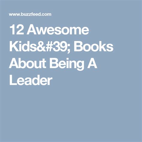 12 Awesome Kids Books About Being A Leader Artofit