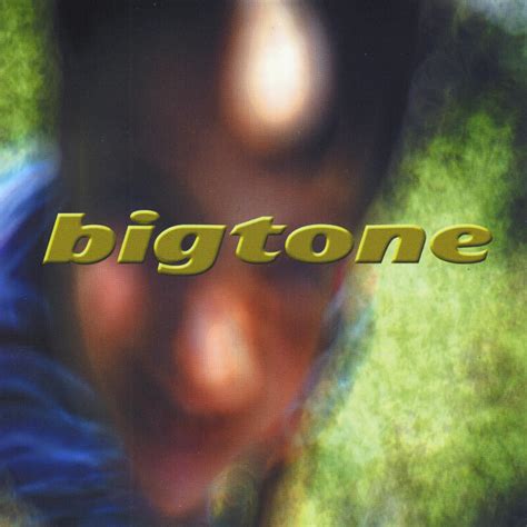 Big Tone - Bigtone | iHeart