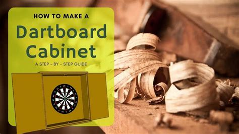 How To Build A Diy Dartboard Cabinet A Step By Step Guide