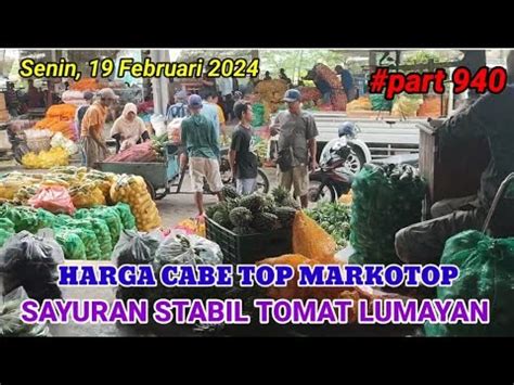 Cabe Masih Top Cmb Dan Cmk Mantab Sayuran Masih Lumayan Di Pasar Induk