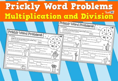 Prickly Word Problems Multiplication And Division Teacher Resources