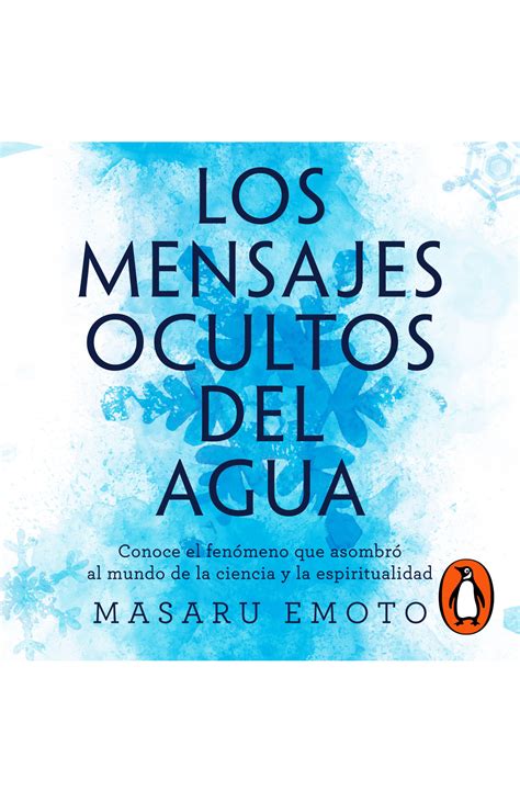 Los Mensajes Ocultos Del Agua Penguin Libros