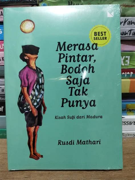 Buku Merasa Pintar Bodoh Saja Tak Punya Rusdi Mathari Lazada Indonesia