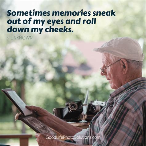 Inspiring Quotes About Memories - Good Life Photo Solutions | Photo Organizing Southeastern Virginia