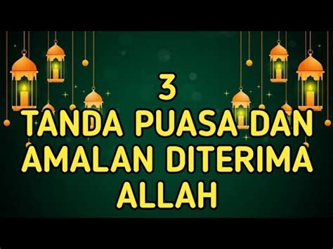 3 TANDA PUASA DAN AMALAN DITERIMA ALLAH YouTube