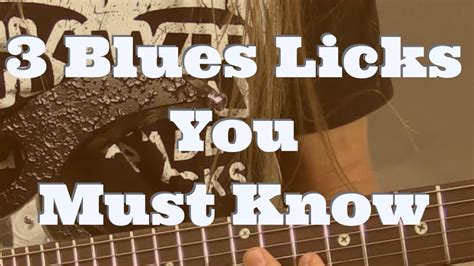 3 Blues Licks You Must Know Creative Blues Soloing Steve Stine