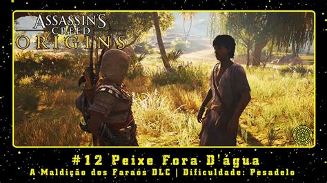 Assassin S Creed Origins Pc A Maldi O Dos Fara S Dlc Peixe Fora