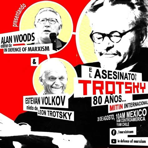 Actos Vida E Ideas De León Trotsky A 80 Años De Su Asesinato