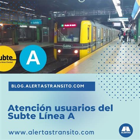 Alertas Transito On Twitter Atenci N Usuarios Del Subte L Nea A