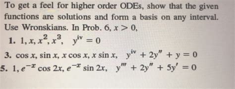 Solved To Get A Feel For Higher Order ODEs Show That The Chegg