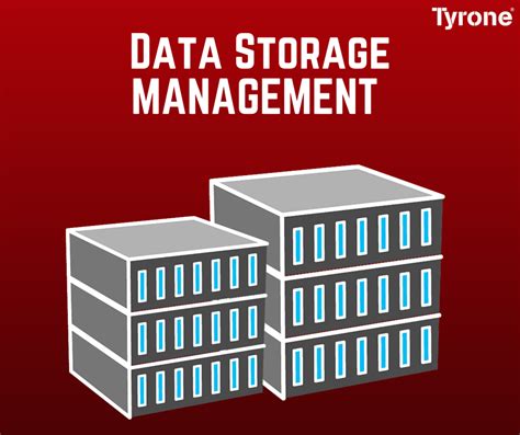 Why Data Storage Management Matters Tyrone Systems