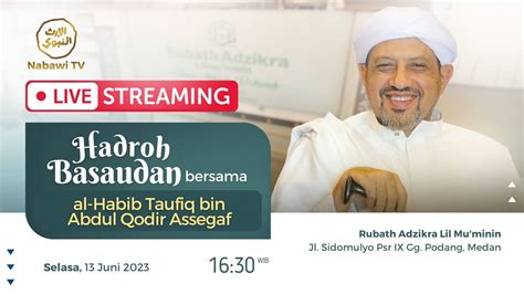 LIVE Hadrah Basaudan Bersama AlHabib Taufiq Assegaf Medan Nabawi TV