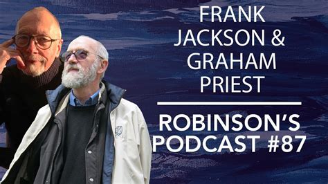 Frank Jackson And Graham Priest The Philosophy Of David Lewis Robinson S Podcast 87 Youtube