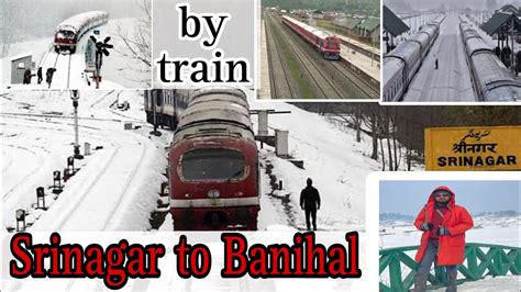 Srinagar Train Journey Banihal To Srinagar Train Journey Full