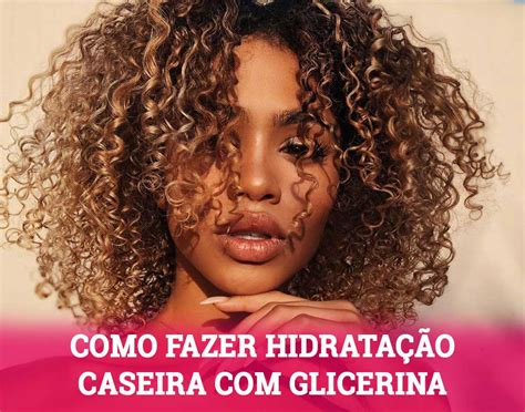 Como Fazer Hidrata O Caseira Glicerina Minha Receita Para