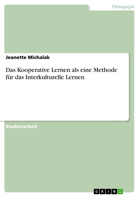 Das Kooperative Lernen Als Eine Methode F R Das Interkulturelle Lernen