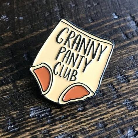 Jewelry Granny Panty Club Hilarious Iykyk Collectible Enamel Pin Last