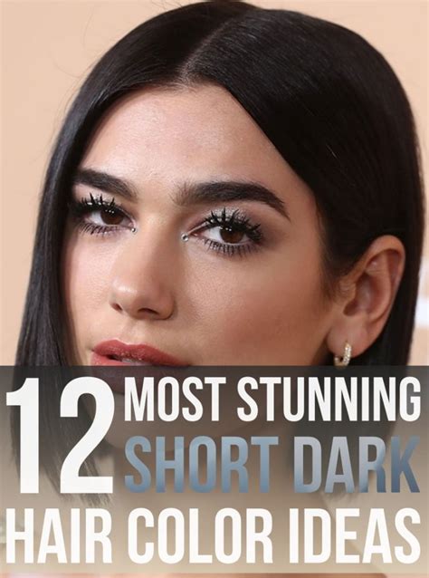 12 Most Stunning Short Dark Hair Color Ideas