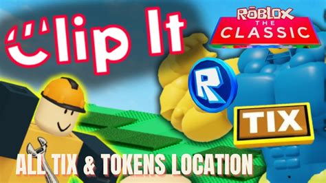 All Tix Tokens Location Easy Guide In Clip It Roblox Classic