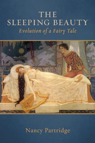 The Sleeping Beauty Evolution Of A Fairy Tale Ebook Partridge Nancy