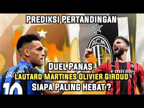 Prediksi Pertandingan Ac Milan Vs Inter Milan Duel Panas Lm Vs Og