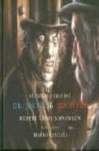 EL EXTRAÑO CASO DEL DR JEKYLL Y MR HYDE Robert Louis Stevenson