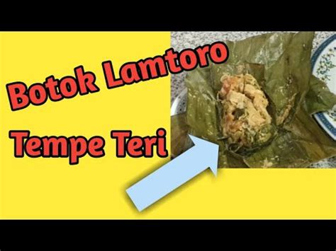 Cara Membuat Botok Lamtoro Tempe Teri Kemangi YouTube