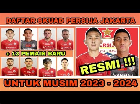 DAFTAR SKUAD PERSIJA JAKARTA UNTUK MUSIM 2023 2024 TERBARU HARI INI