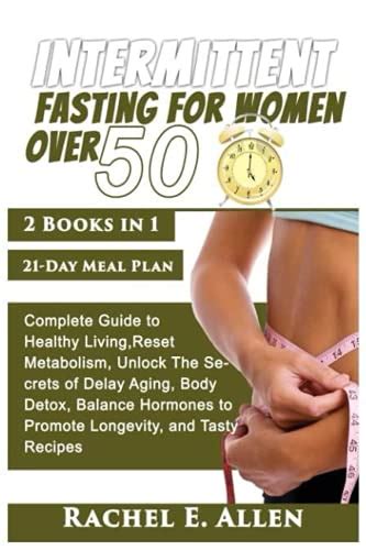 Intermittent Fasting For Women Over 50 2 In 1 Complete Guide To Healthy Living Reset