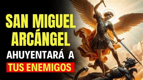 SAN MIGUEL ARCÁNGEL ALEJA TODO MAL Y TRAE PROSPERIDAD ESCUCHA SOLO