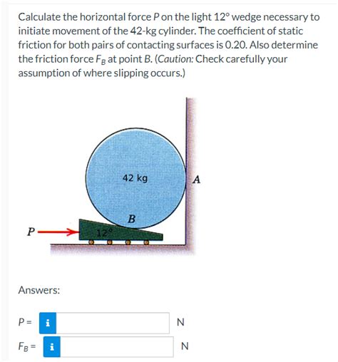 Solved Calculate The Horizontal Force P On The Light Chegg