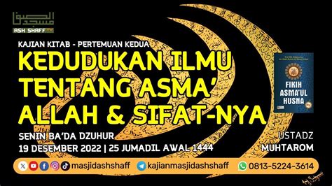 Kitab Fikih Asmaul Husna Pertemuan Kedua Ustadz Muhtarom YouTube