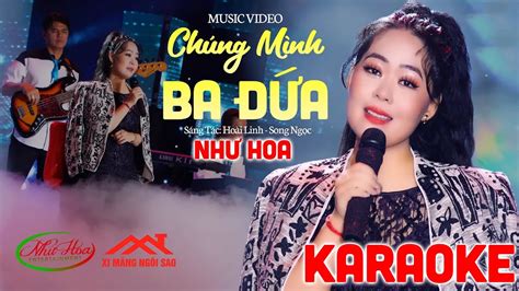 Karaoke Chúng Mình Ba Đứa Như Hoa Tone Nữ YouTube