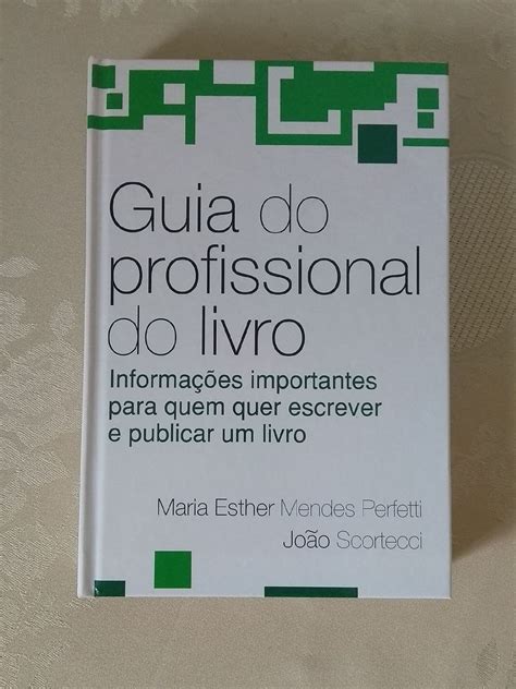 Livro Guia Do Profissional Do Livro Livro Editora Scortecci Usado