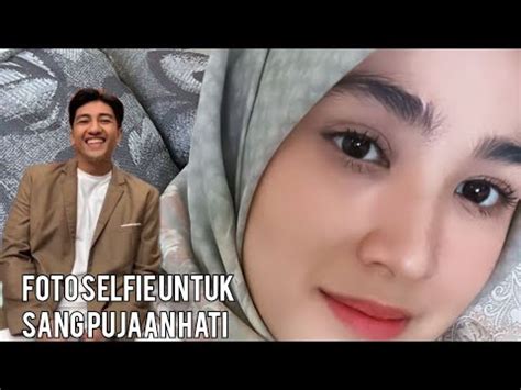 FOTO SELFIE CUT SYIFA SPESIAL UNTUK SANG BELAHAN JIWA YouTube