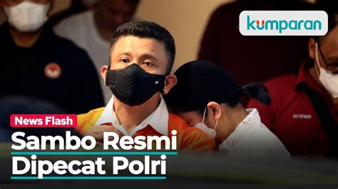 Banding Ditolak Ferdy Sambo Tetap Disanksi Pemberhentian Tidak Dengan