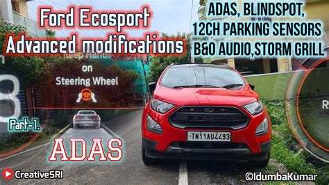 Ecosport Adas Blindspot Parking Sensors B O Audio Mods Highly