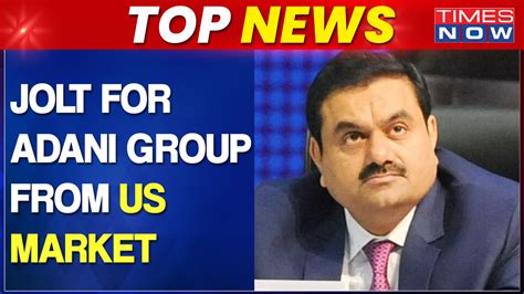 Adani Group Faces Allegations Of Stock Manipulation And Fraud Shares