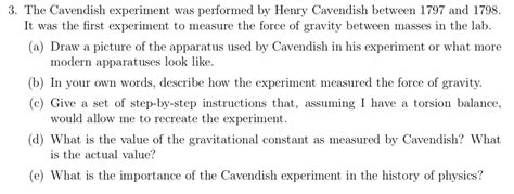 Solved 3. The Cavendish experiment was performed by Henry | Chegg.com