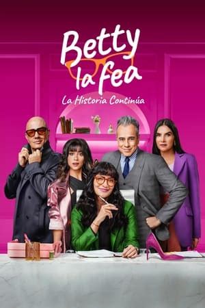 Ver Betty La Fea La Historia Contin A Temporada Episodio X