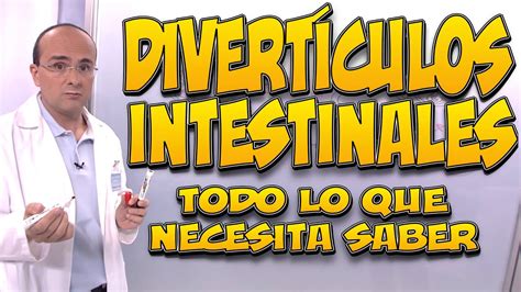 DivertÍculos Intestinales Todo Lo Que Necesita Saber Youtube