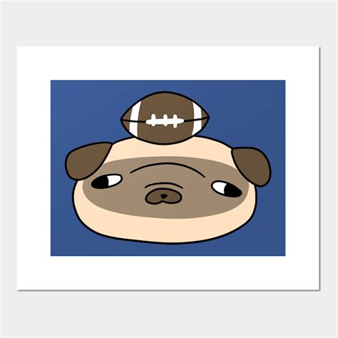 Football Pug Face - Football - Posters and Art Prints | TeePublic