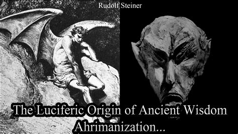 The Luciferic Origin Of Ancient Wisdom Ahrimanization By Rudolf