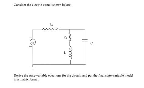 SOLVED Consider The Electric Circuit Shown Below R1 R2 Derive The