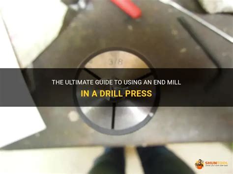 ultimate guide     mill   drill press shuntool
