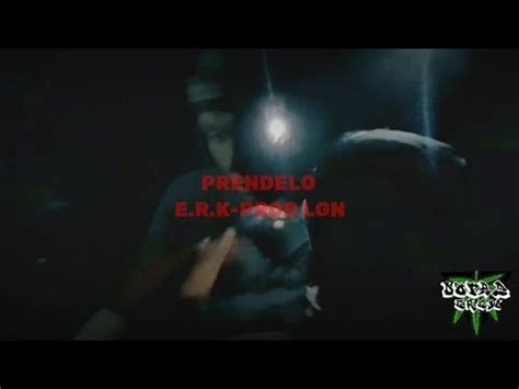 E R K Prendelo Prod Lgn Videoclip Official Youtube