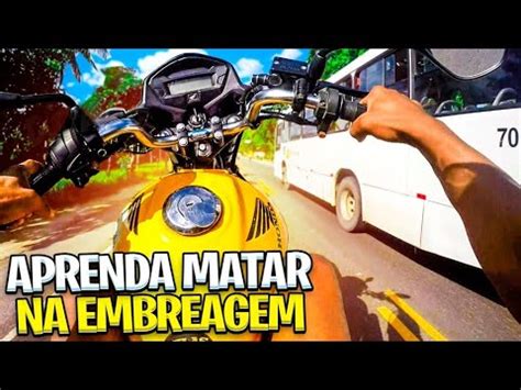 COMO MANDAR MANUAL DE MOTO APRENDA BOIAR NO GRAU Matando Na Embreagem