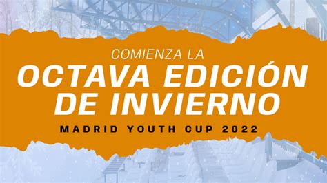 Llega a Madrid Youth Cup la octava edición de Invierno de fútbol base