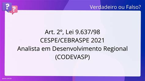 QScon Direito Art 2º Lei 9 637 98 CESPE CEBRASPE 2021 Analista