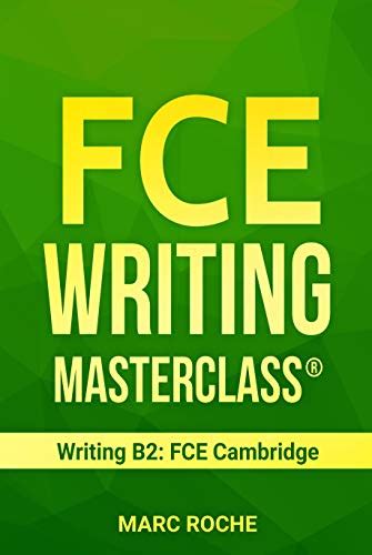 Fce Writing Masterclass Writing B Fce Cambridge Fce First